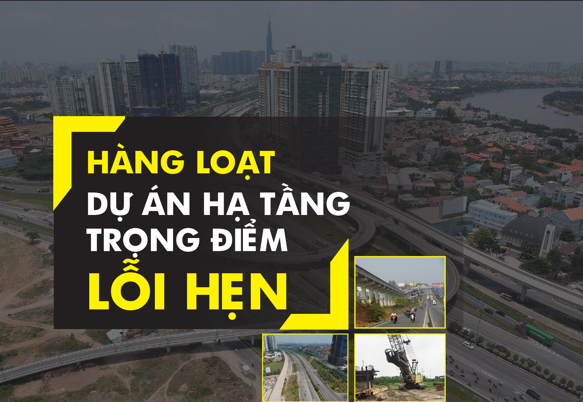 Hàng loạt dự án hạ tầng trọng điểm lỗi hẹn