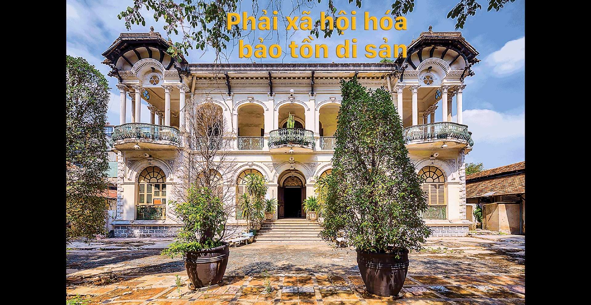 Phải xã hội hóa bảo tồn di sản