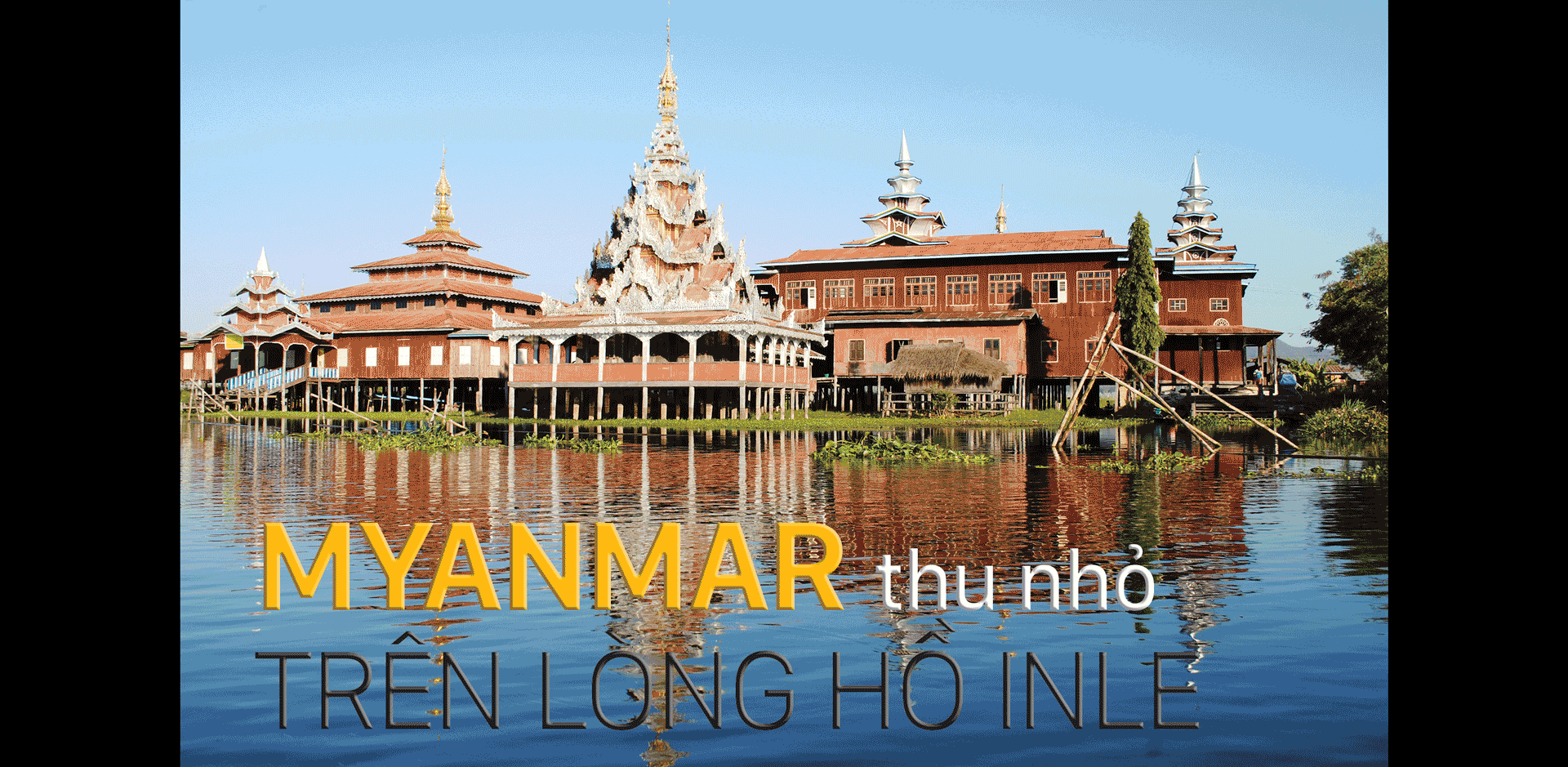 Myanmar thu nhỏ trên lòng hồ Inle