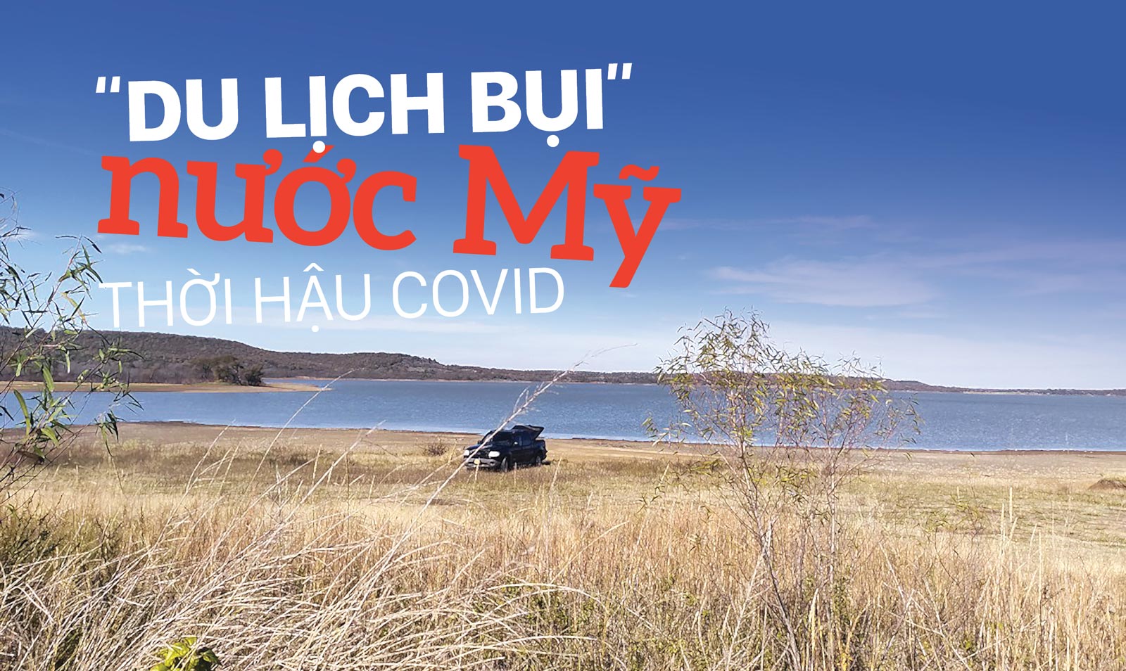 “Du lịch bụi” nước Mỹ thời hậu covid