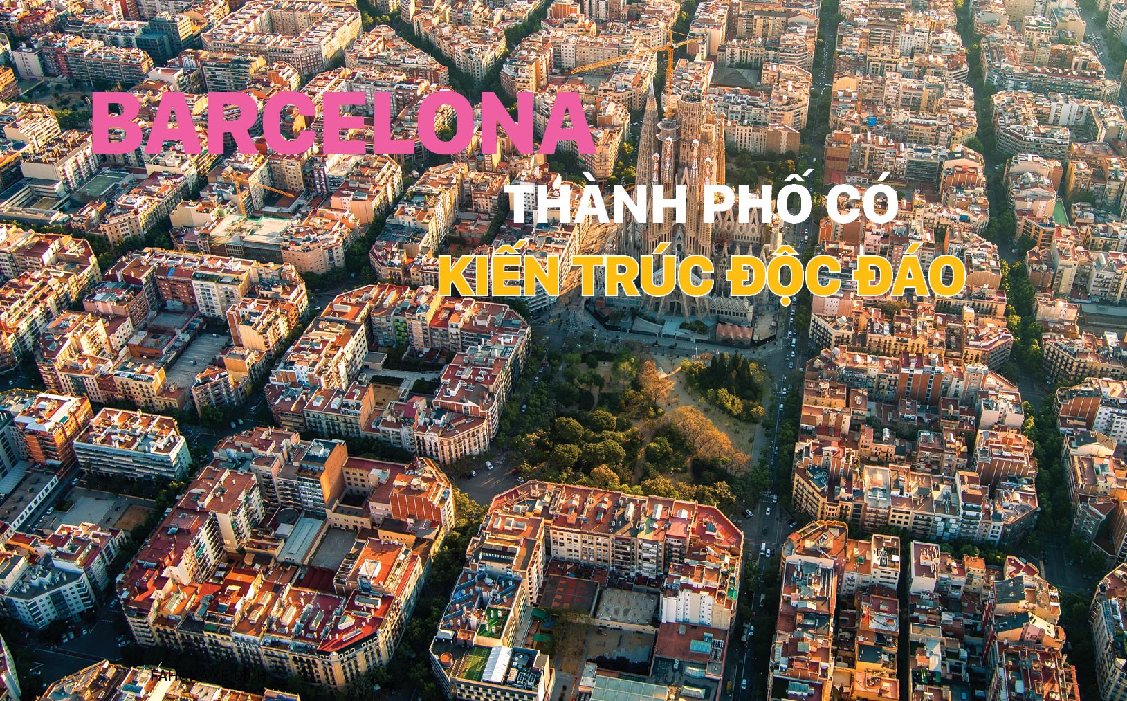 Barcelona - Thành phố có kiến trúc độc đáo