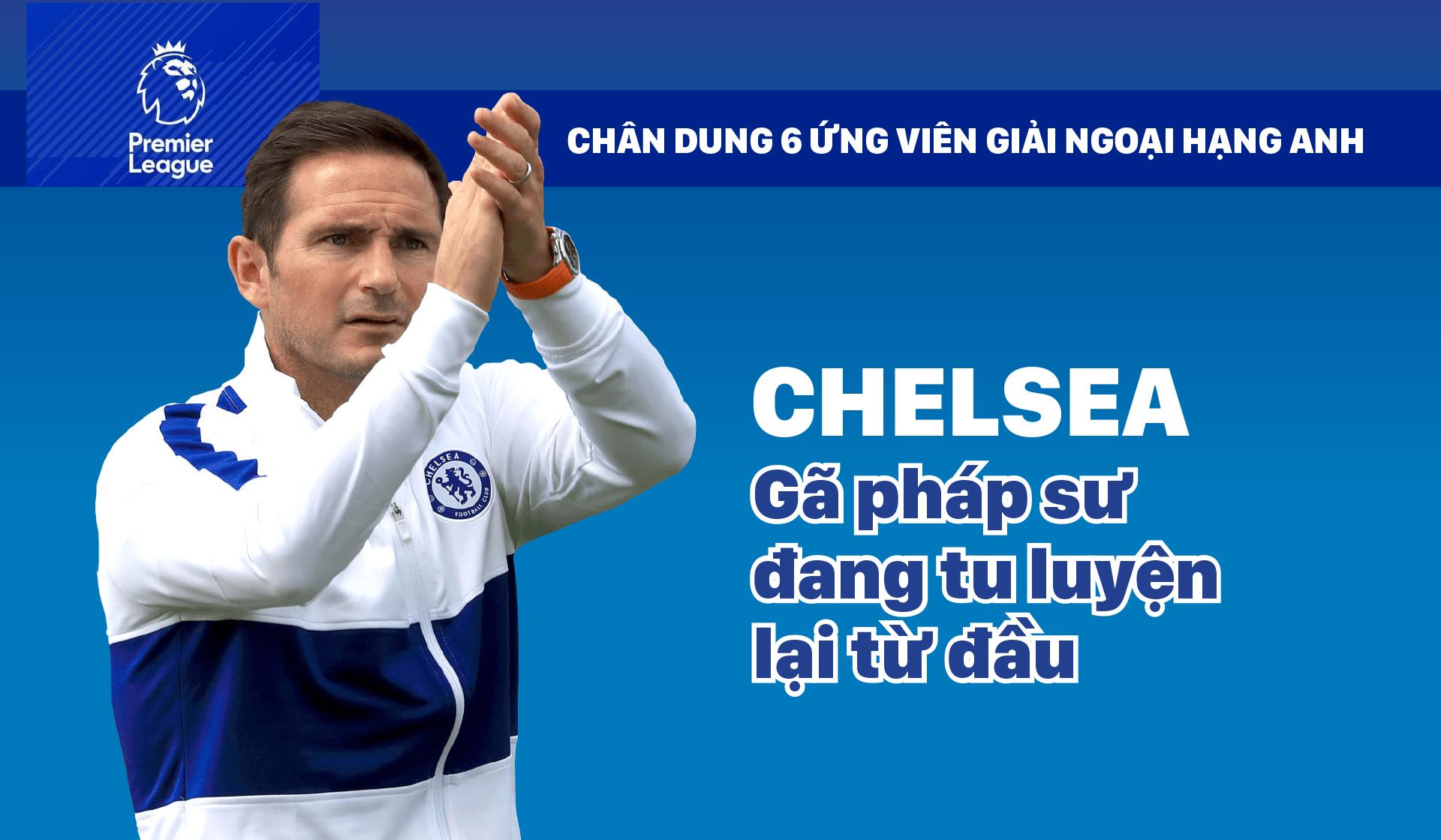 CHELSEA - Gã pháp sư phải tu luyện lại từ đầu