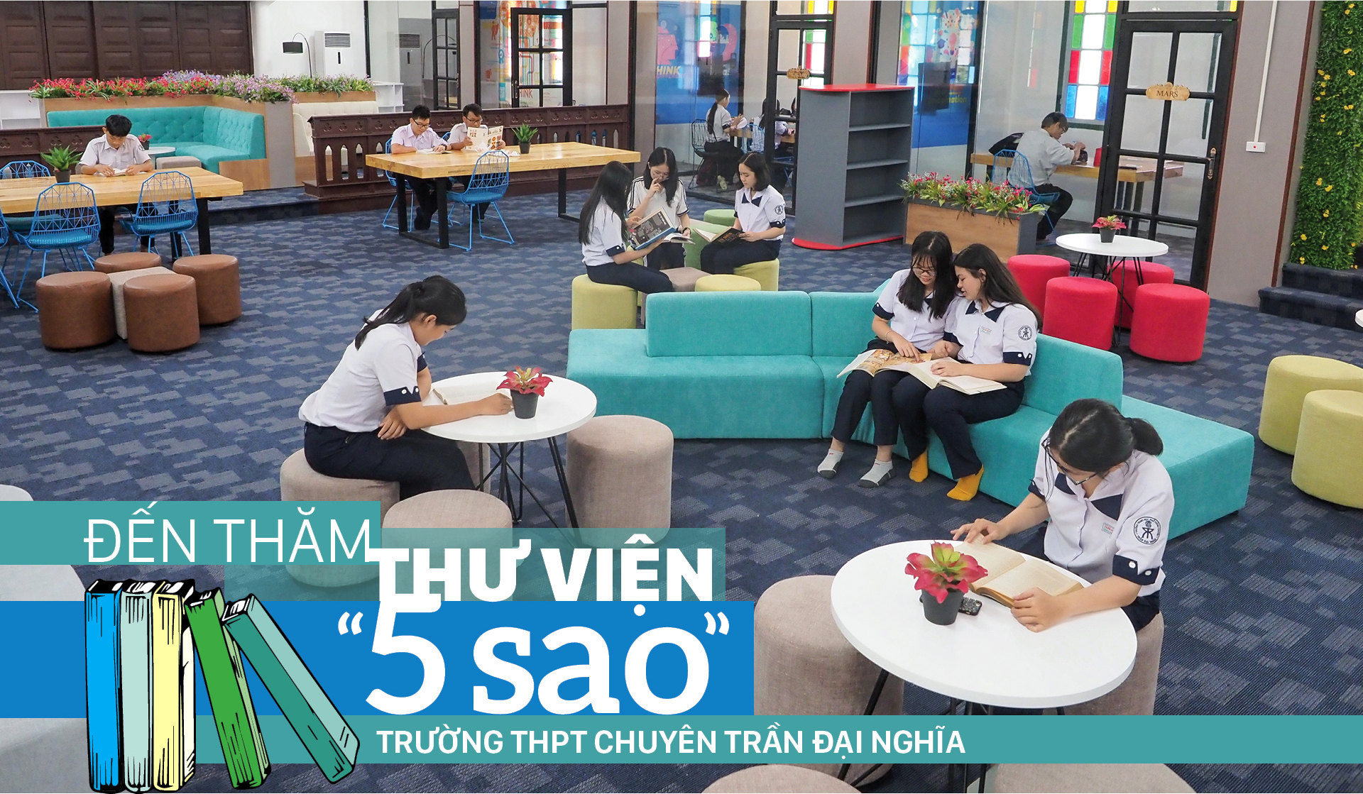 Đến thăm thư viện “5 sao” Trường THPT chuyên Trần Đại Nghĩa