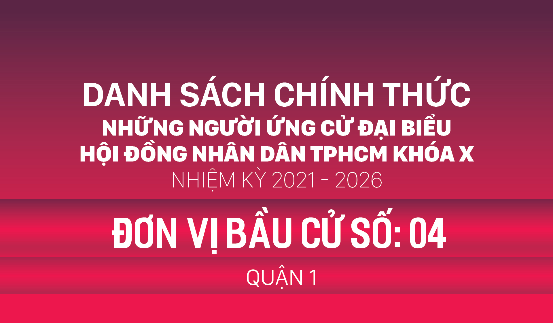 Đơn vị bầu cử số: 04 (quận 1)