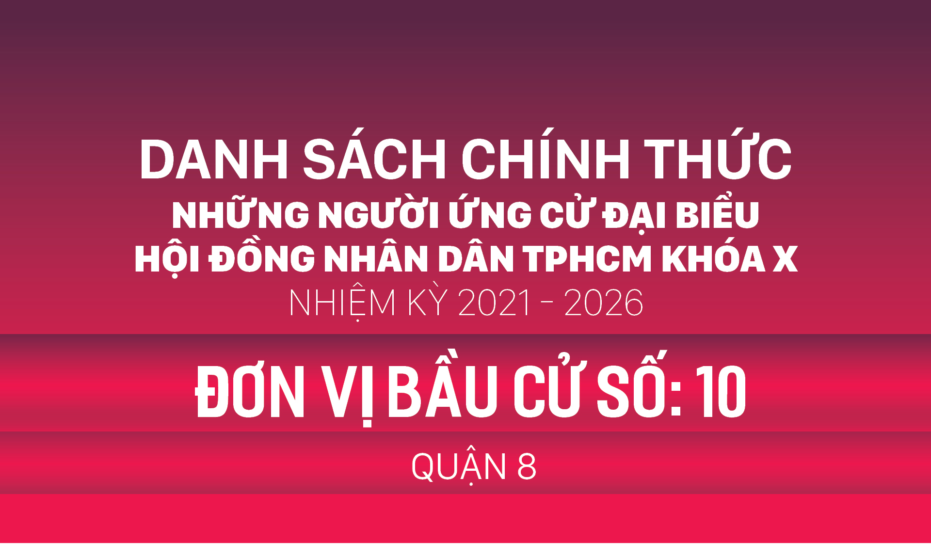 Đơn vị bầu cử số: 10 (quận 8)