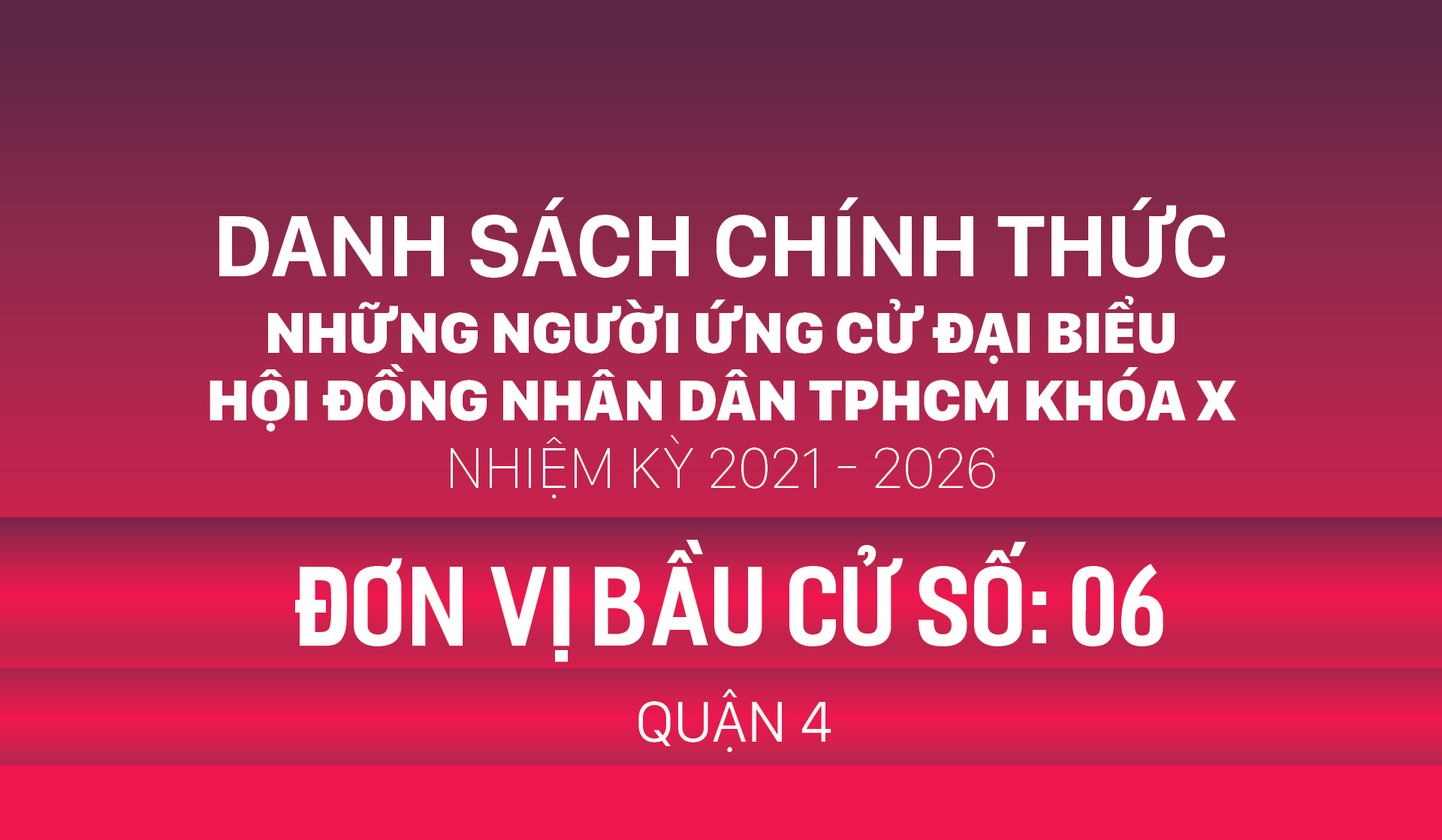 Đơn vị bầu cử số: 06 (quận 4)