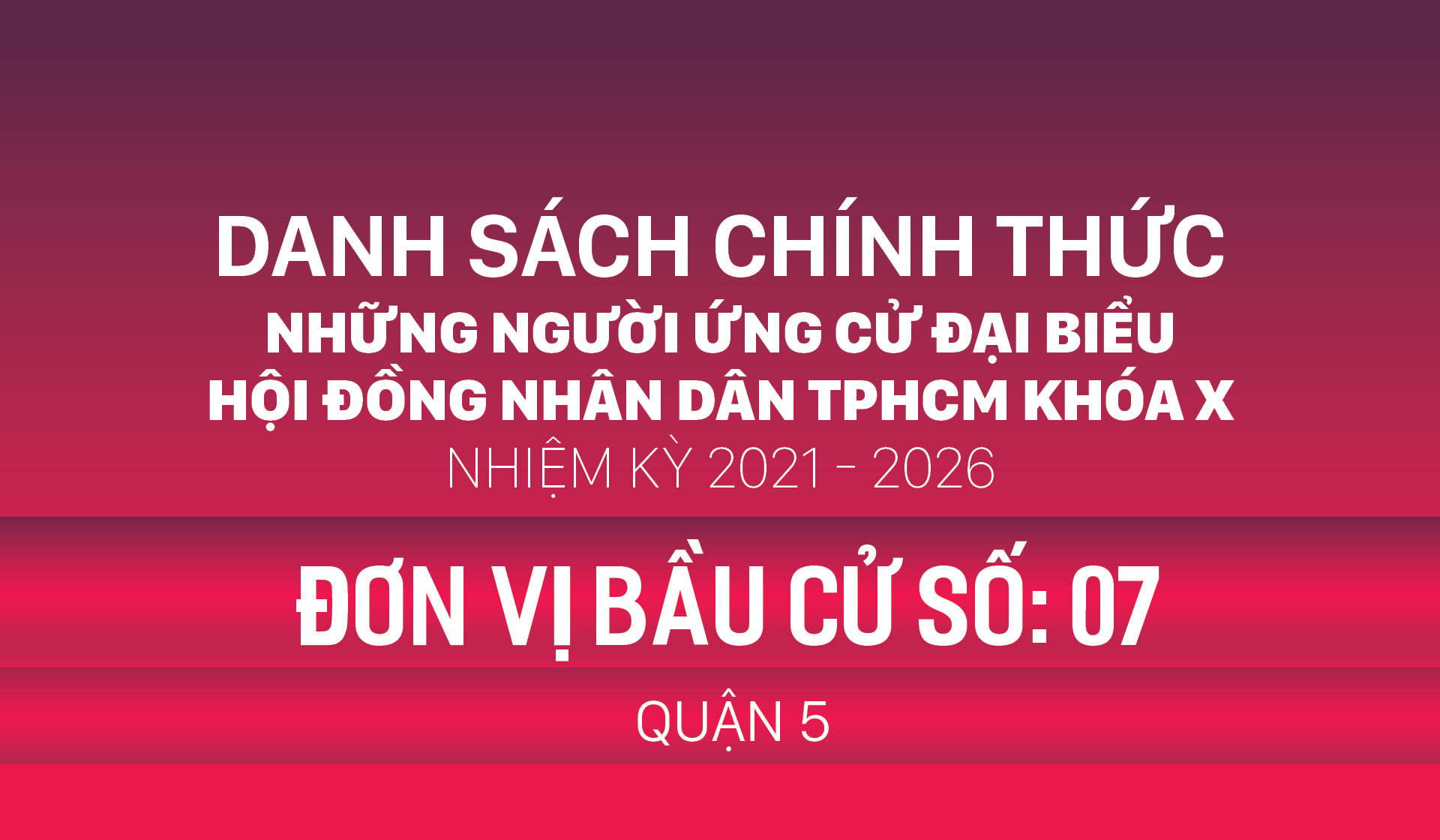 Đơn vị bầu cử số: 07 (quận 5)