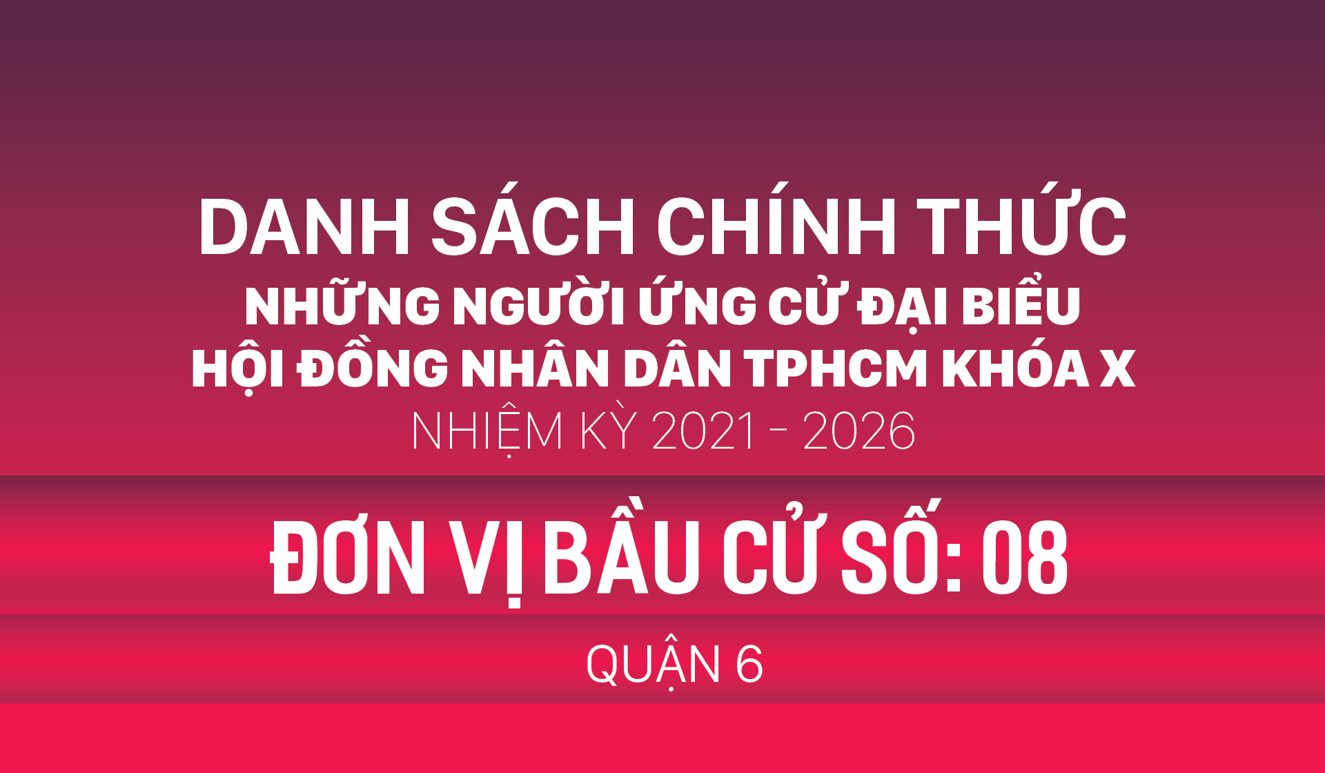 Đơn vị bầu cử số: 08 (quận 6)