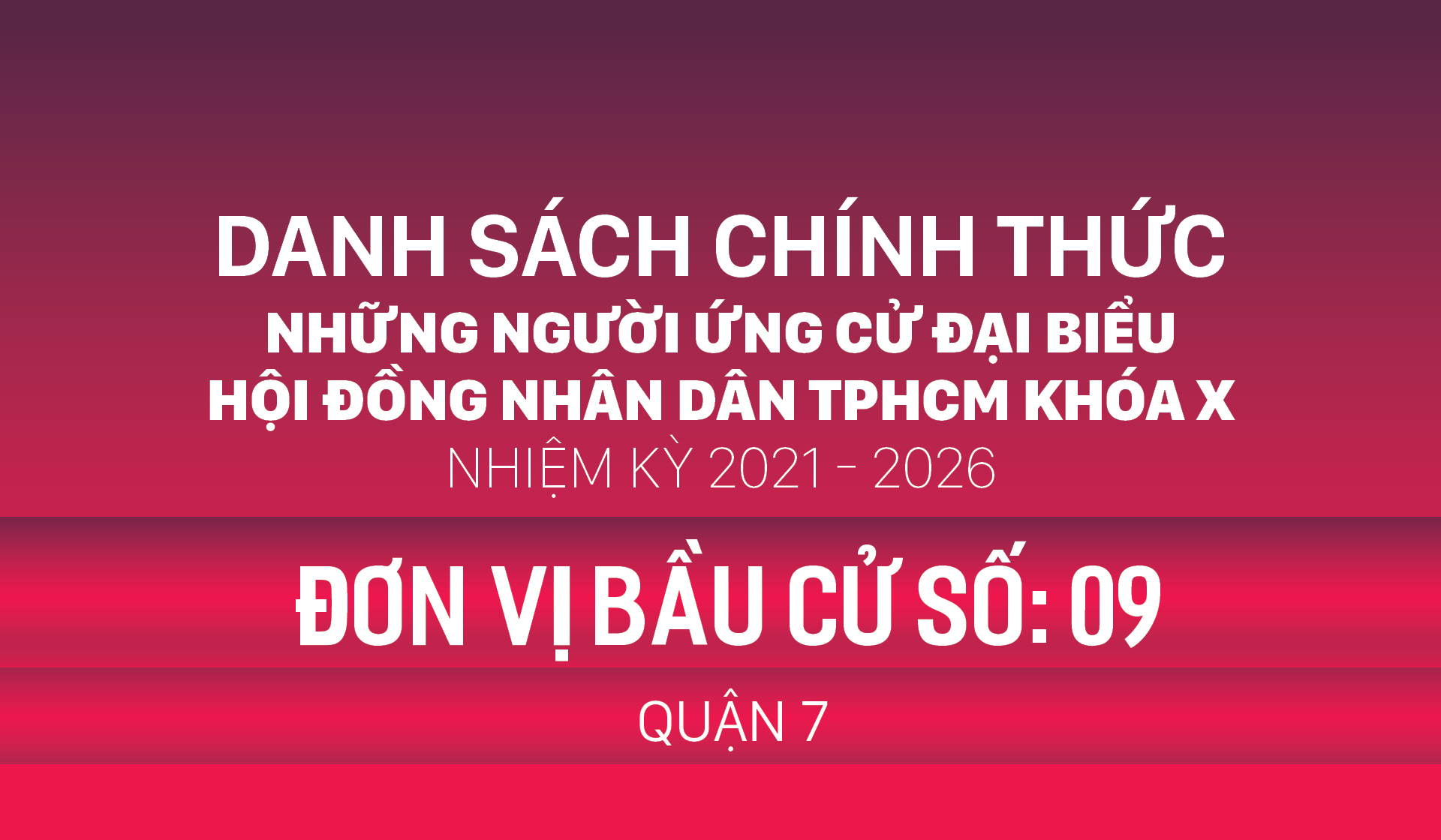 Đơn vị bầu cử số: 09 (quận 7)