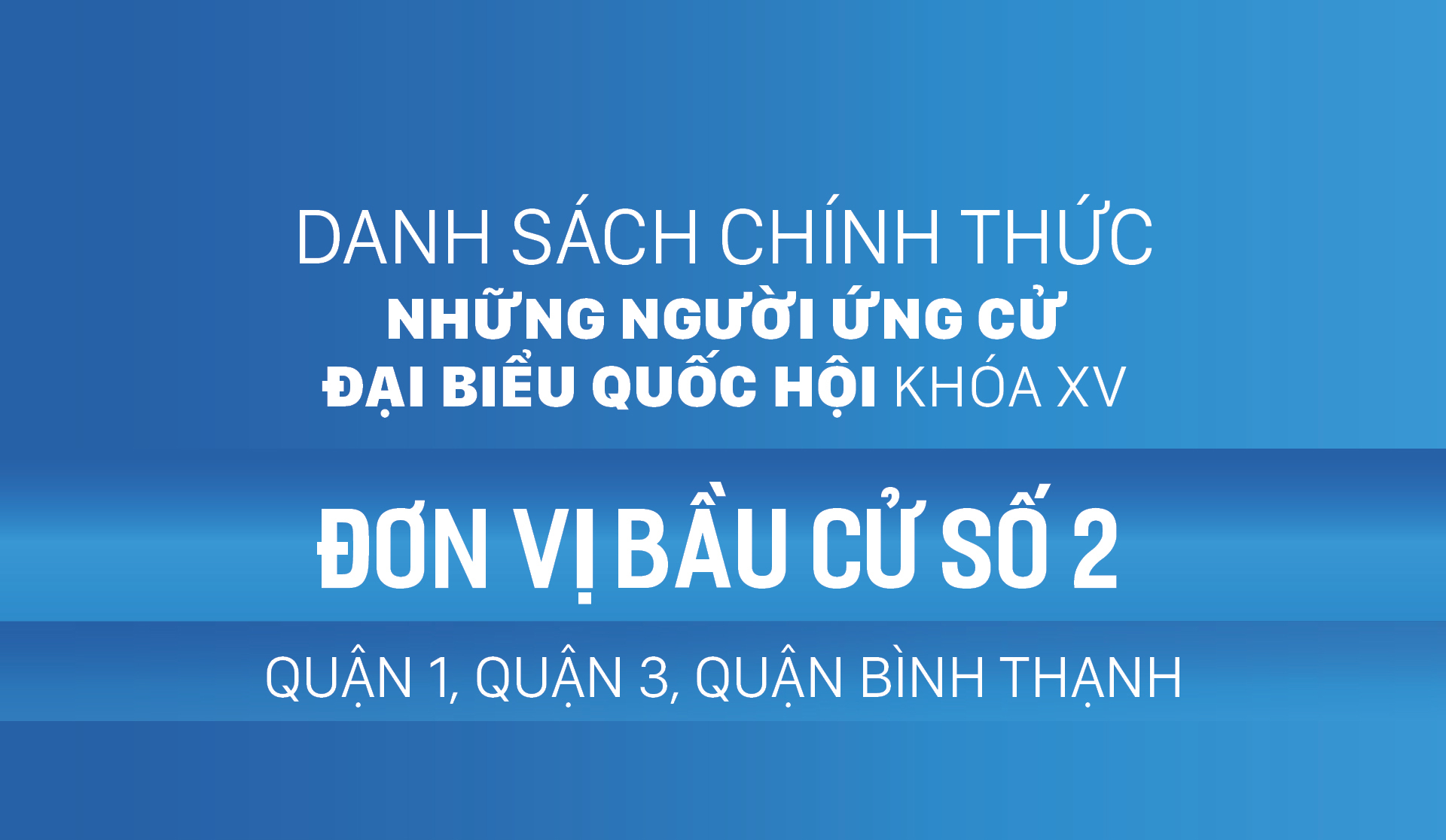 Đơn vị bầu cử số 2 (quận 1, quận 3, quận Bình Thạnh)