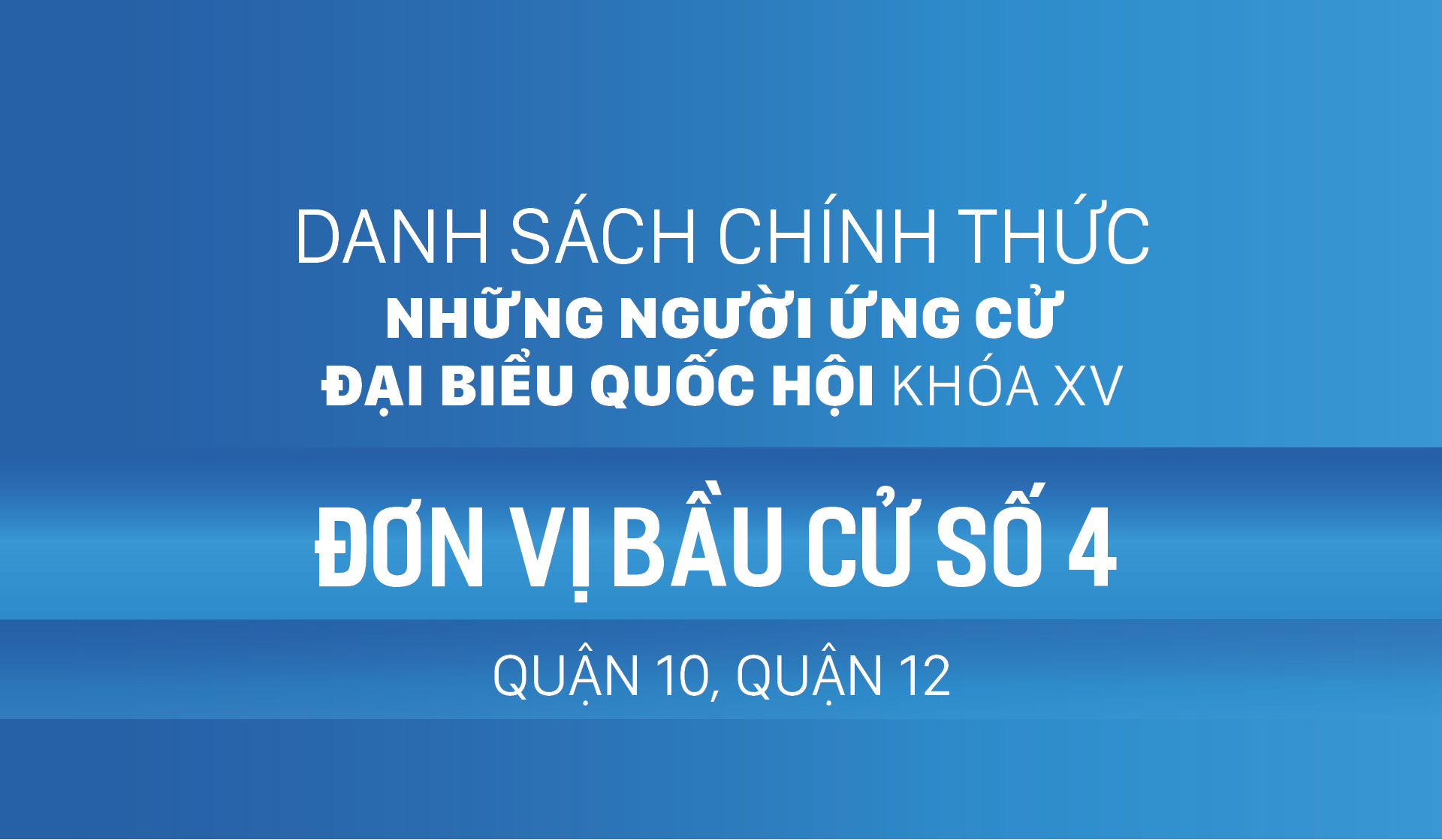 Đơn vị bầu cử số 4 (quận 10, quận 12)