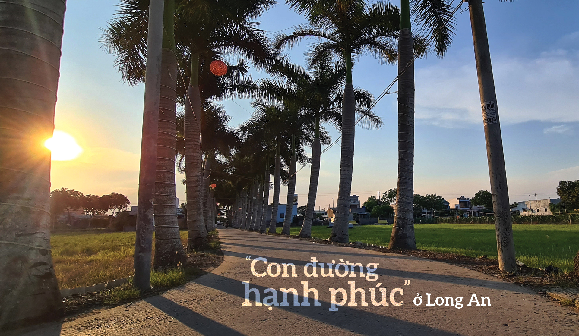 “Con đường hạnh phúc” ở Long An