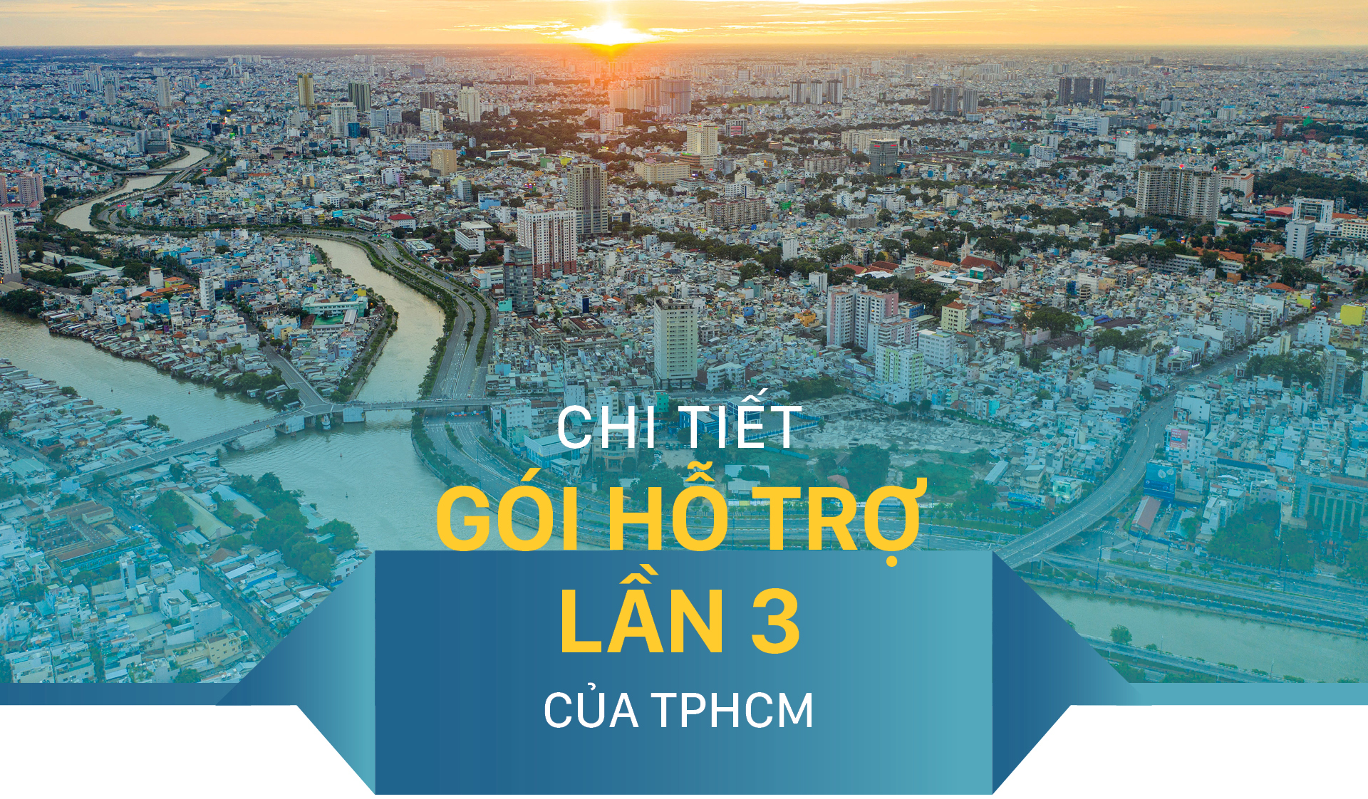 Chi tiết gói hỗ trợ lần 3 của TPHCM