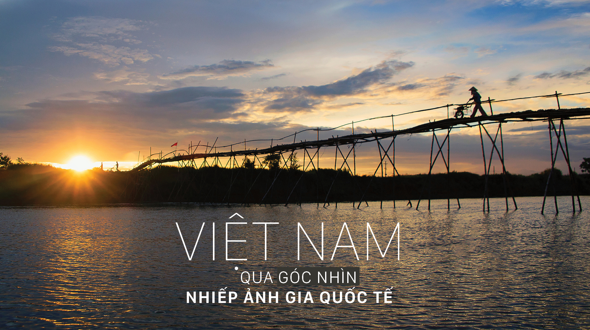 Việt Nam qua góc nhìn nhiếp ảnh gia quốc tế