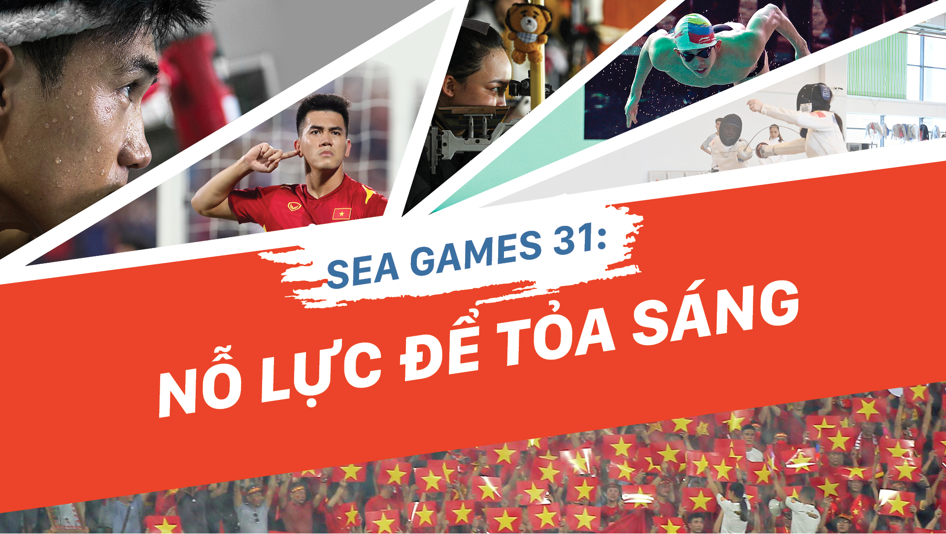 SEA Games 31: Nỗ lực để tỏa sáng