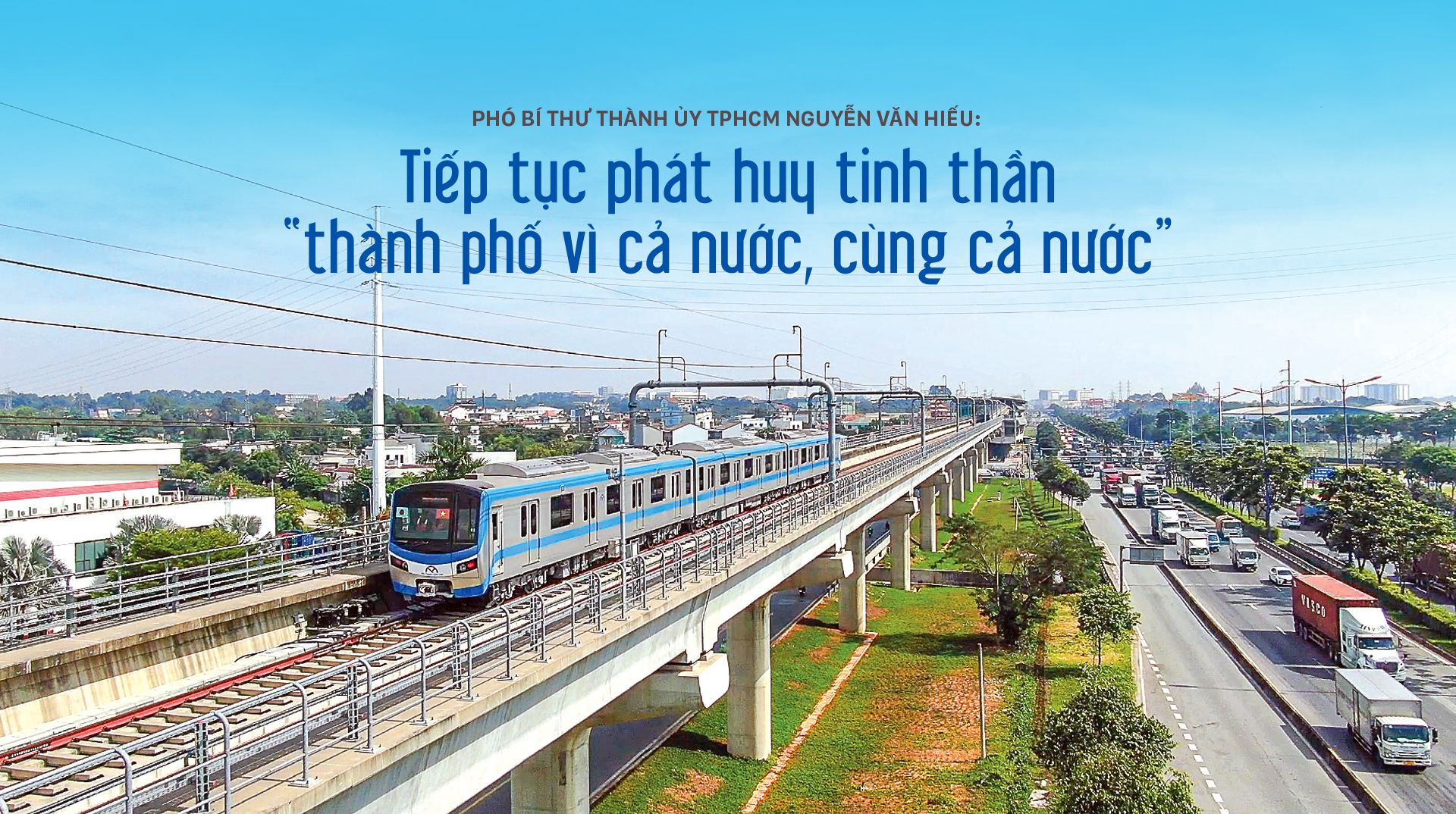 Phó Bí thư Thành ủy TPHCM Nguyễn Văn Hiếu: Tiếp tục phát huy tinh thần “thành phố vì cả nước, cùng cả nước”