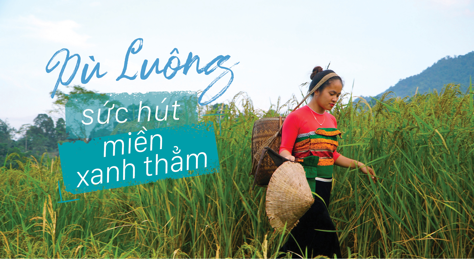 Pù Luông - Sức hút nơi miền xanh thẳm