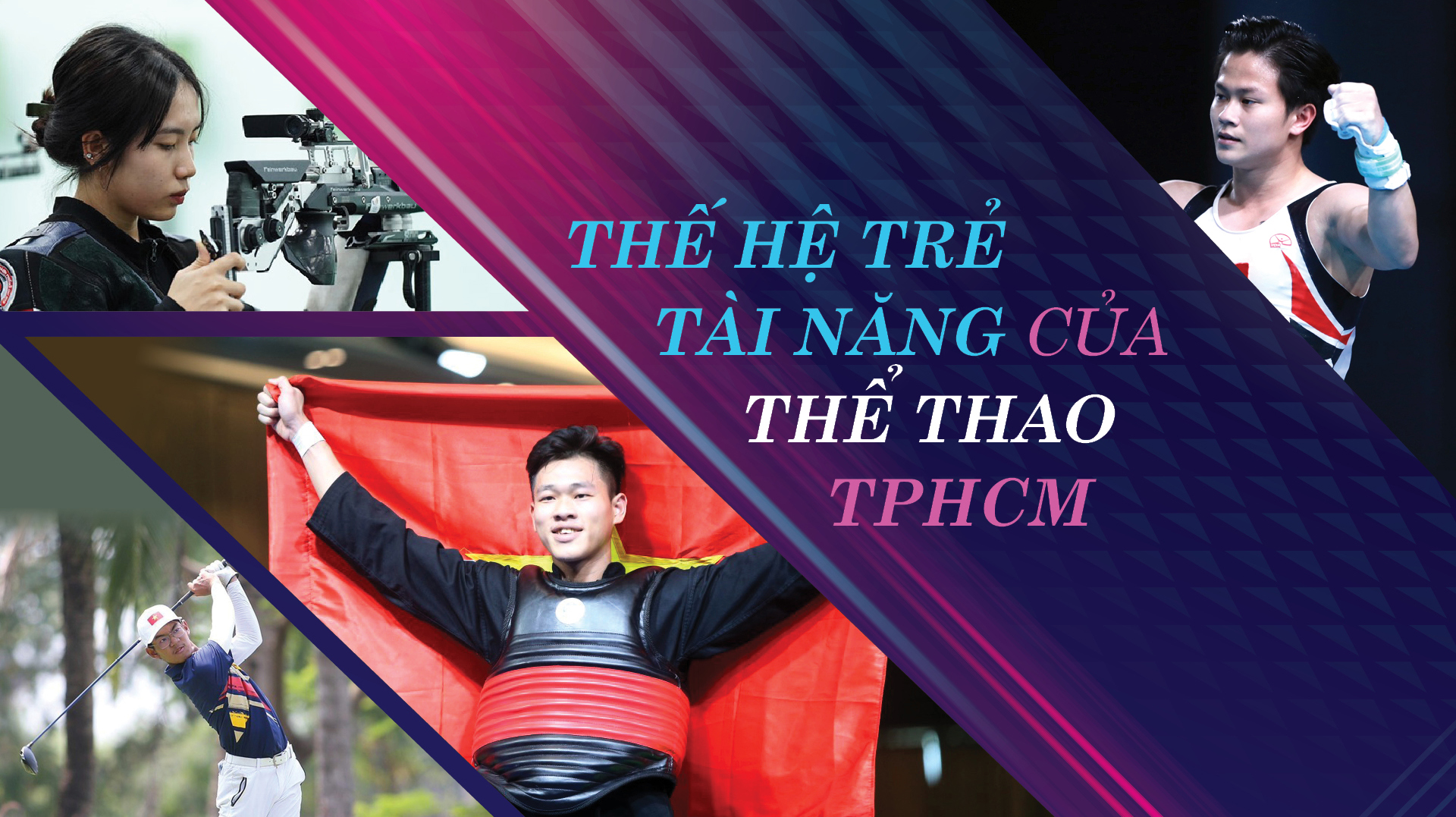 Thế hệ trẻ tài năng của thể thao TPHCM