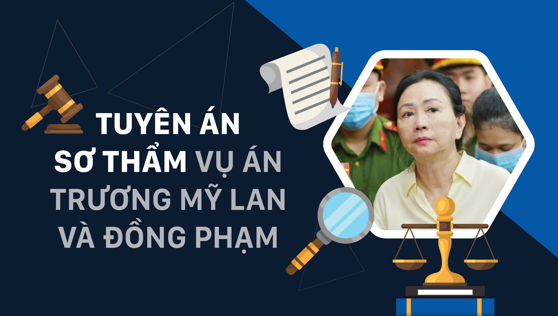 Tuyên án sơ thẩm vụ án Trương Mỹ Lan và đồng phạm