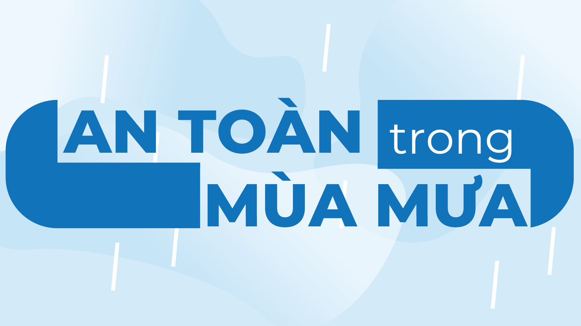 An toàn trong mùa mưa