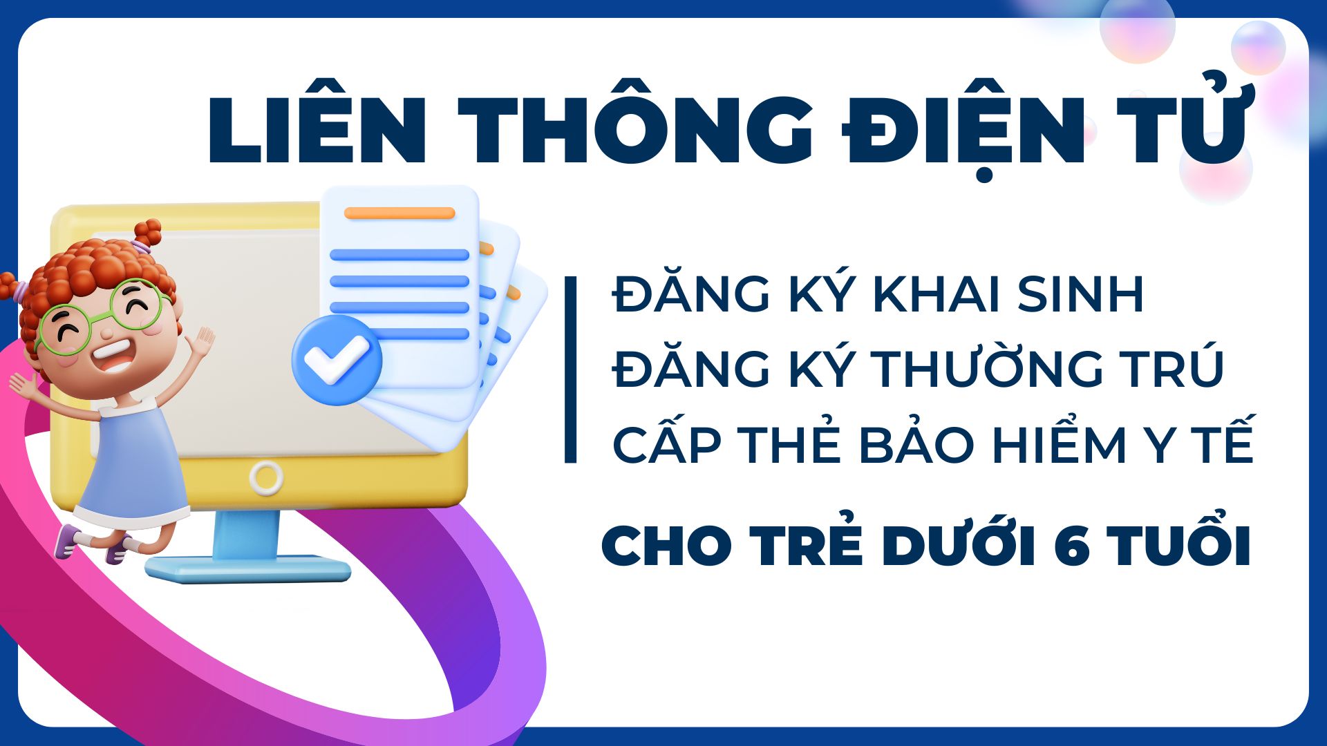 Liên thông điện tử đăng ký khai sinh, đăng ký thường trú, cấp thẻ BHYT cho trẻ dưới 6 tuổi