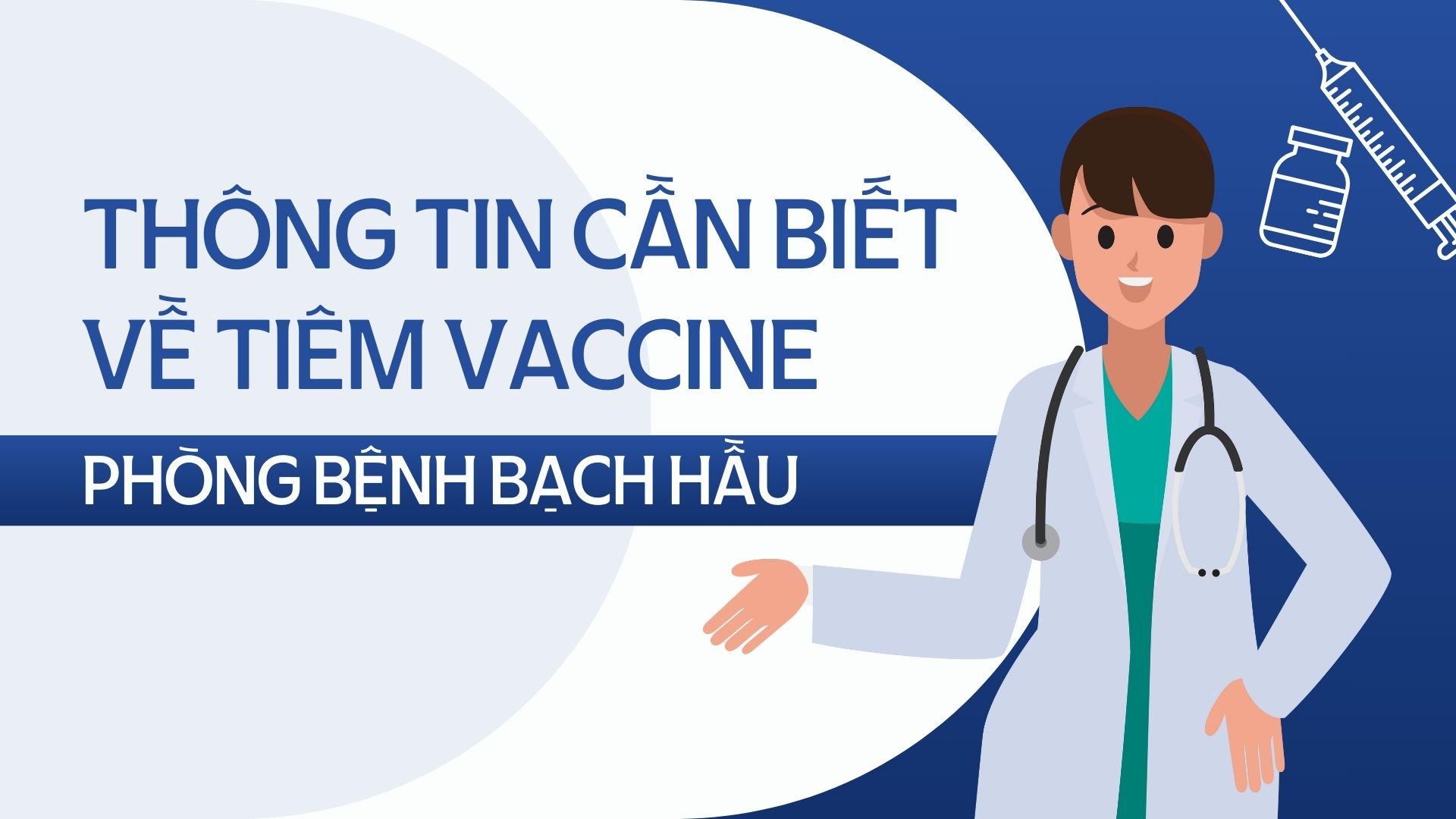 Thông tin cần biết về tiêm vaccine phòng bệnh bạch hầu