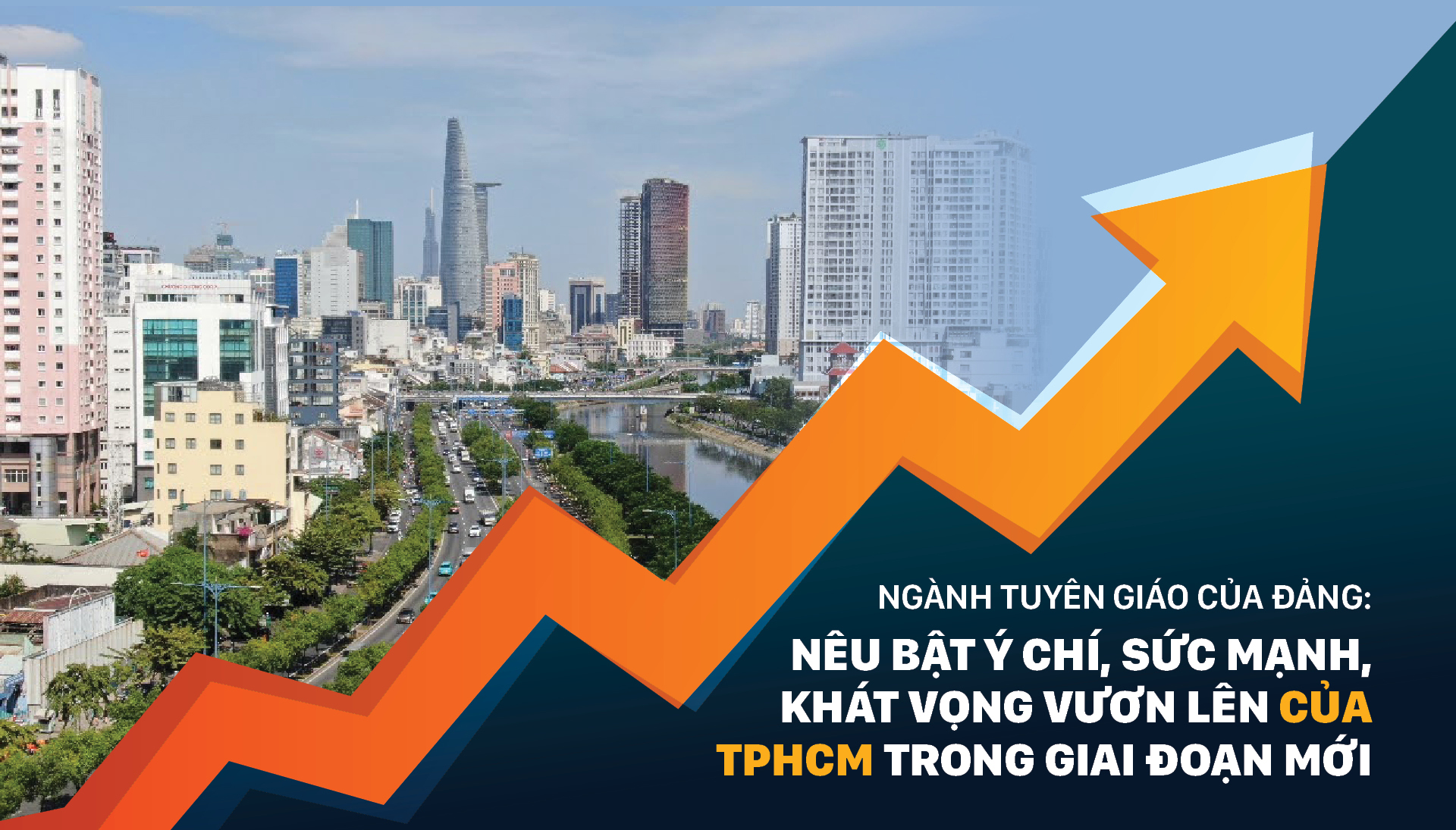 Ngành Tuyên giáo của Đảng: Nêu bật ý chí, sức mạnh, khát vọng vươn lên của TPHCM trong giai đoạn mới