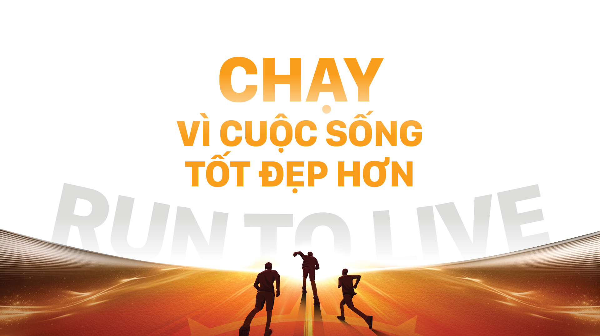 Chạy vì cuộc sống tốt đẹp hơn