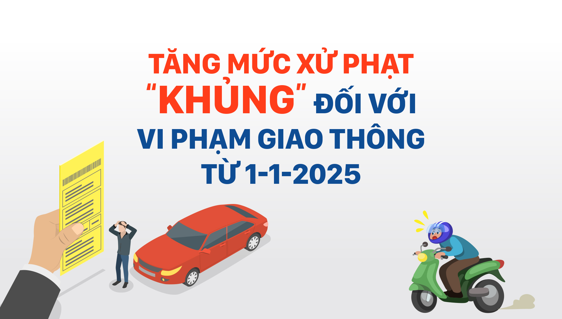 Vi phạm giao thông, bị phạt "khủng" từ 1-1-2025