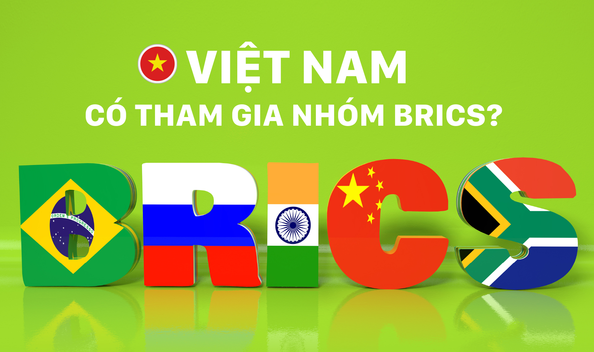 Việt Nam có tham gia nhóm BRICS?