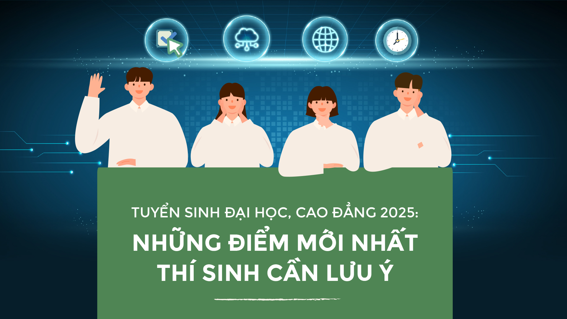 Tuyển sinh đại học, cao đẳng 2025: Những điểm mới nhất thí sinh cần lưu ý