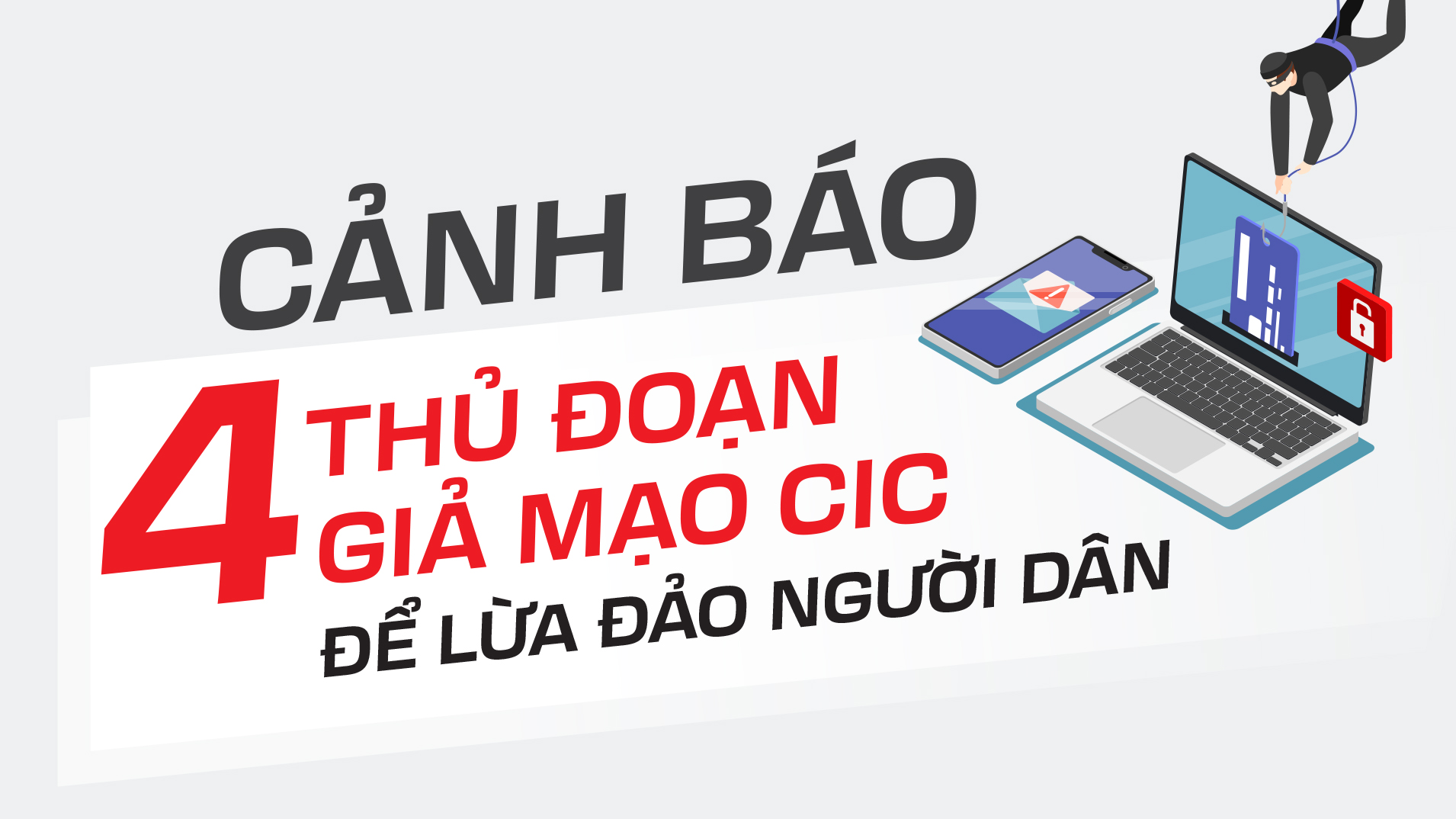 Cảnh báo 4 thủ đoạn giả mạo CIC để lừa đảo 