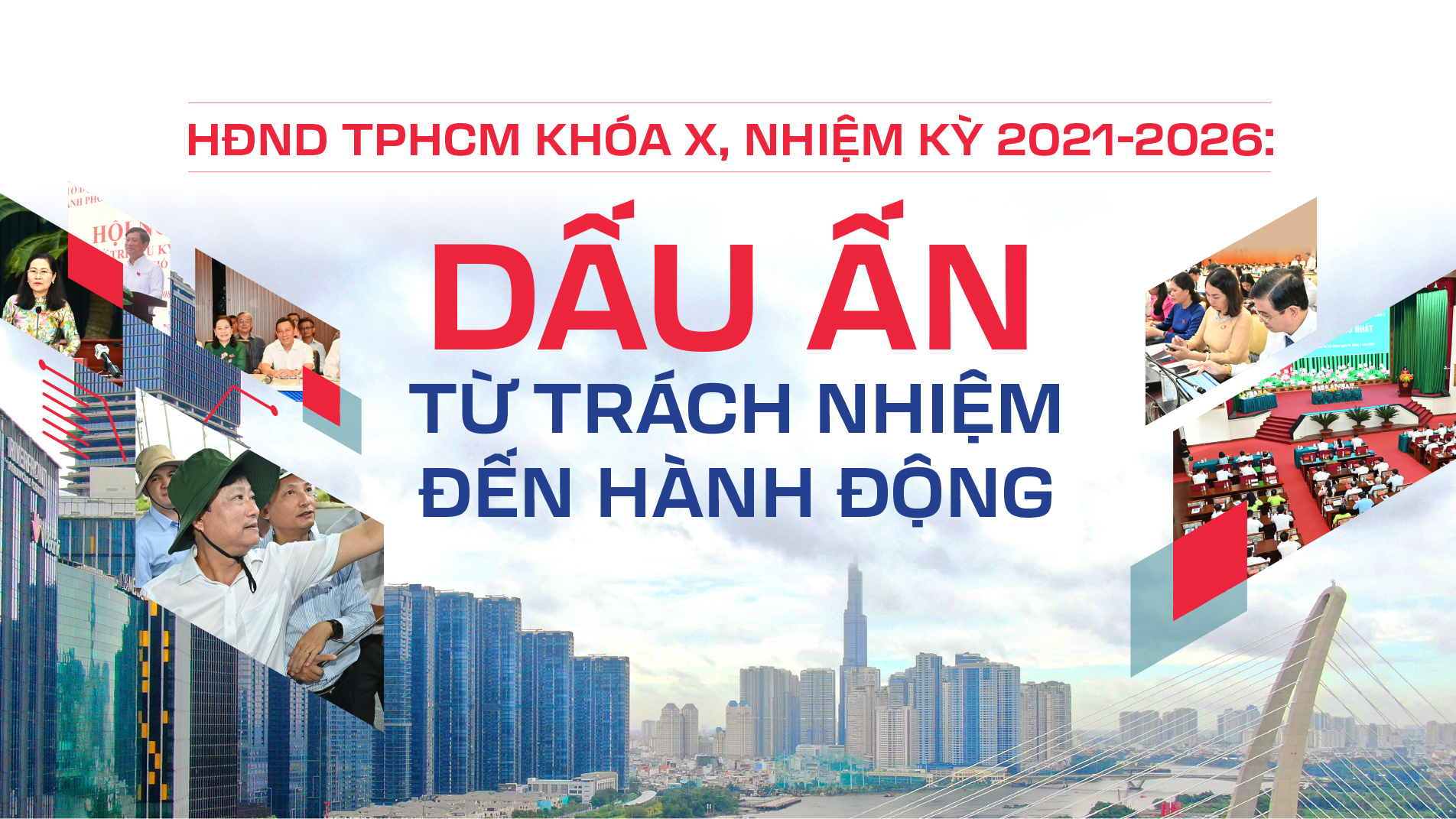 HĐND TPHCM khóa X, nhiệm kỳ 2021-2026: Dấu ấn từ trách nhiệm đến hành động