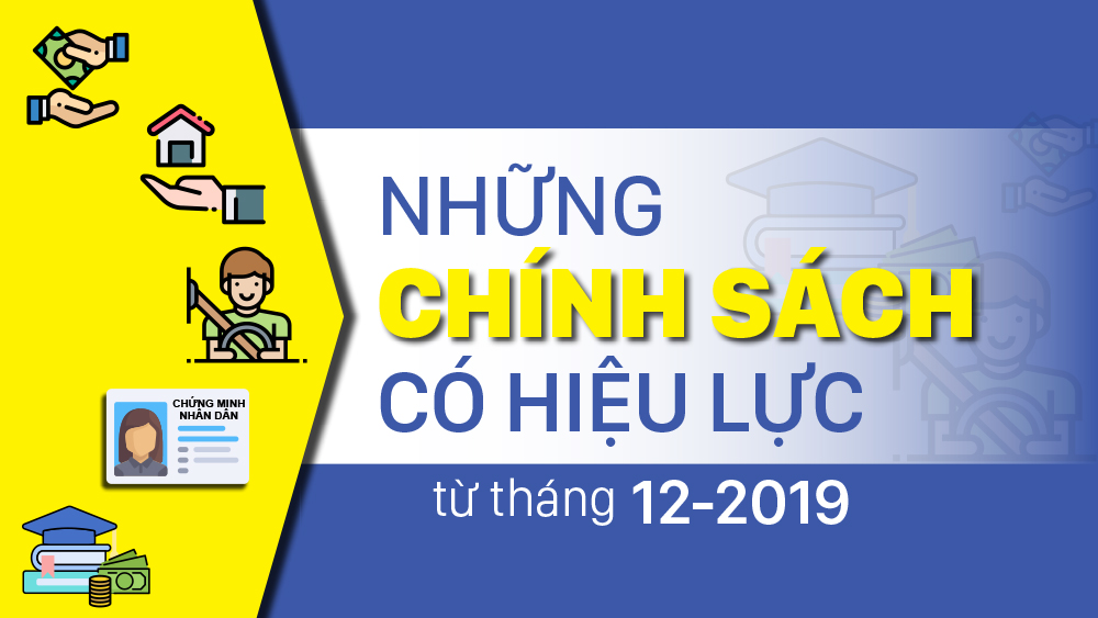 Những chính sách có hiệu lực từ tháng 12-2019