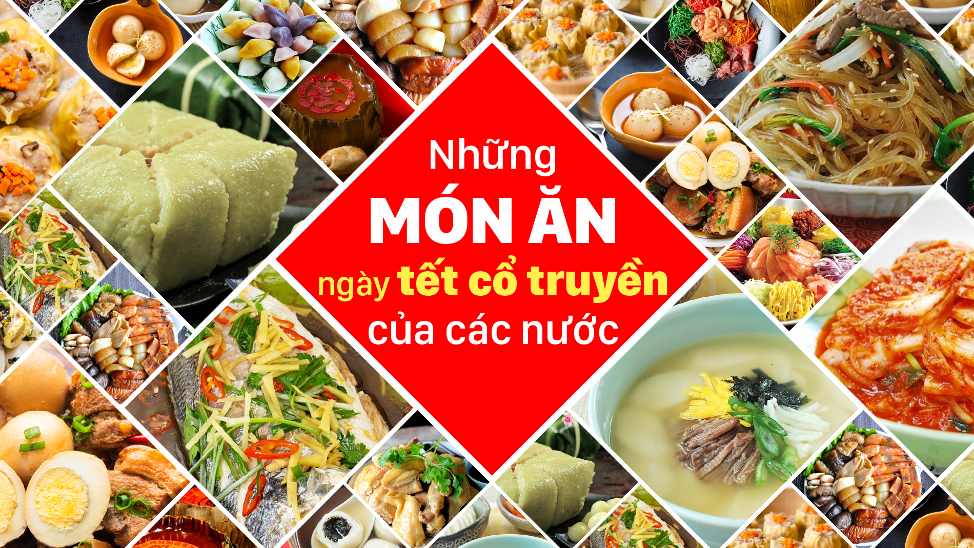 Những món ăn ngày tết cổ truyền của các nước