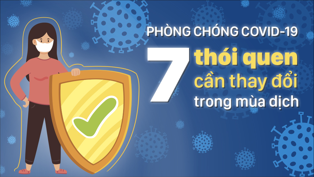 7 thói quen cần thay đổi trong mùa dịch Covid-19