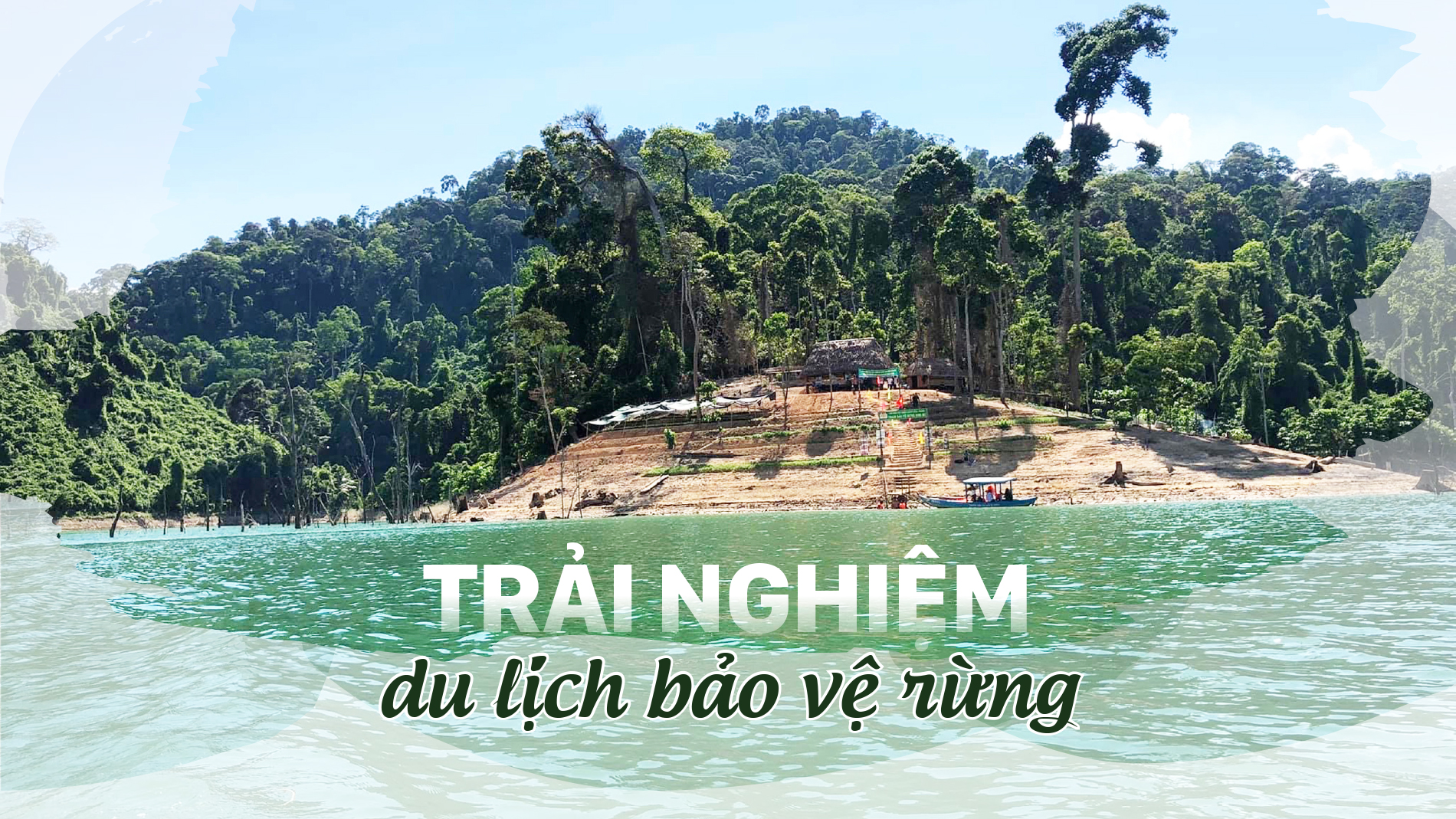 Trải nghiệm du lịch bảo vệ rừng