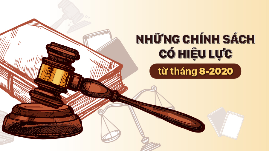 Những chính sách có hiệu lực từ tháng 8-2020