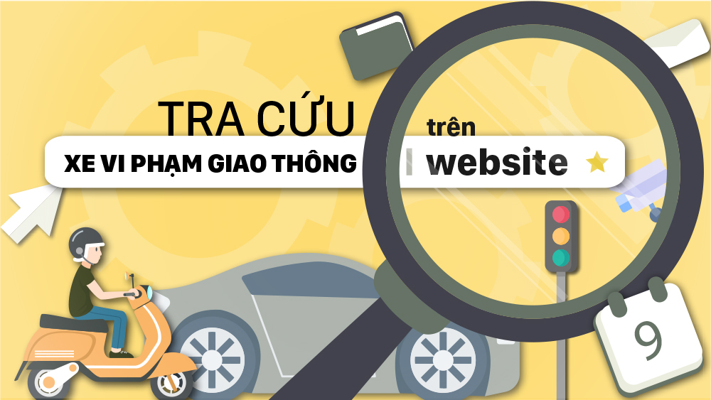 3 bước tra cứu xe vi phạm giao thông trên website