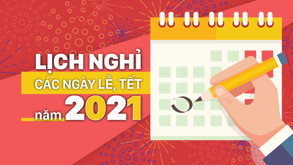 Các ngày nghỉ lễ, tết năm 2021