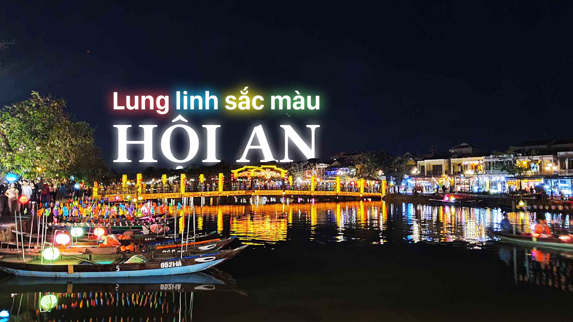 Lung linh sắc màu Hội An