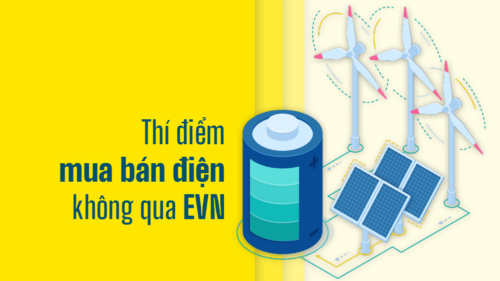 Thí điểm mua bán điện không qua EVN