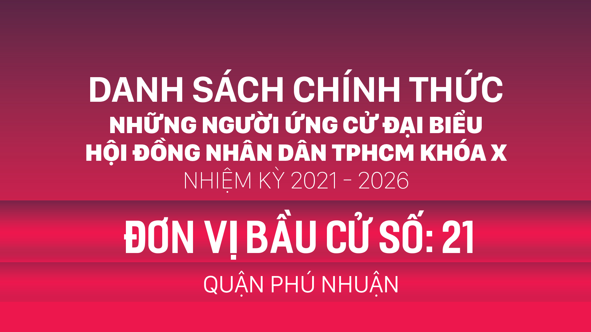 Đơn vị bầu cử số: 21 (quận Phú Nhuận)