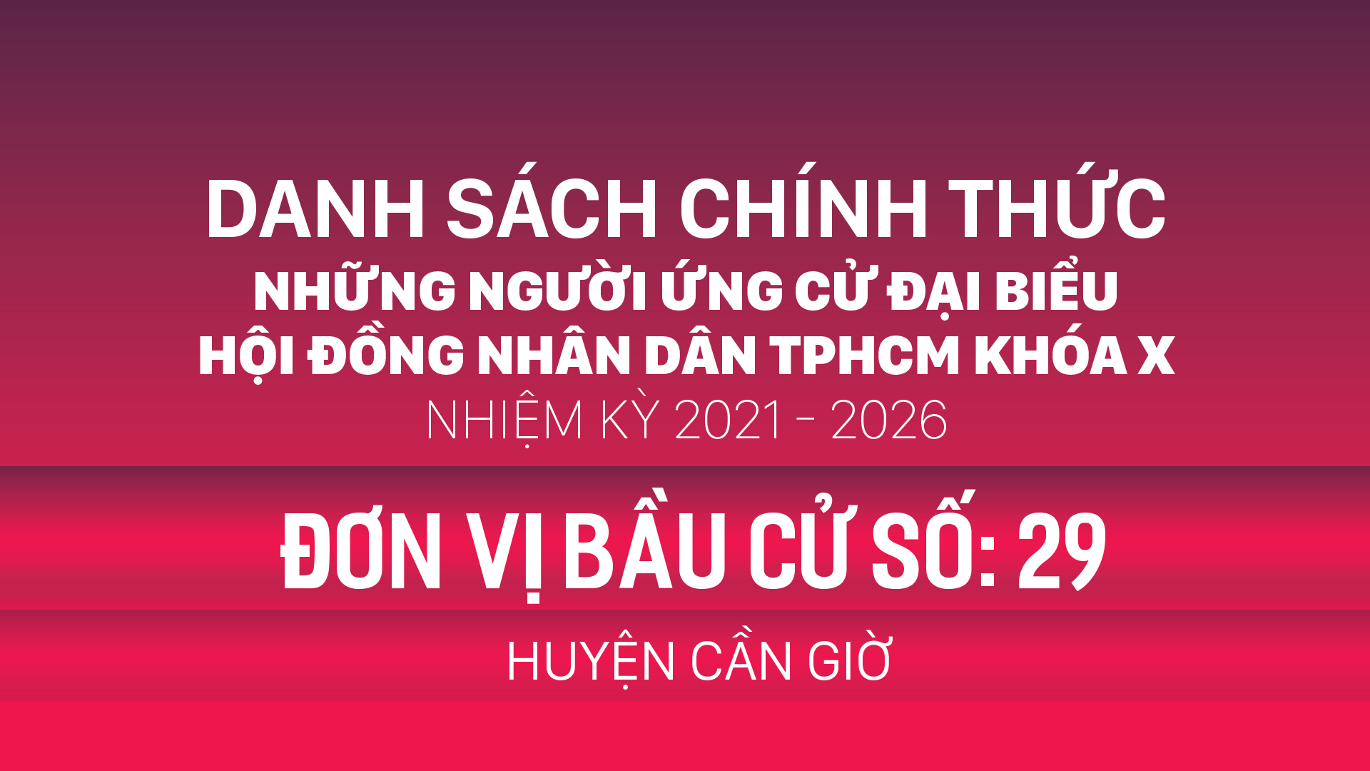 Đơn vị bầu cử số: 29 (huyện Cần Giờ)