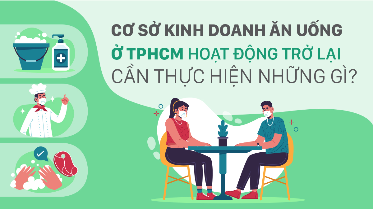 Cơ sở kinh doanh ăn uống ở TPHCM hoạt động trở lại cần thực hiện những gì?