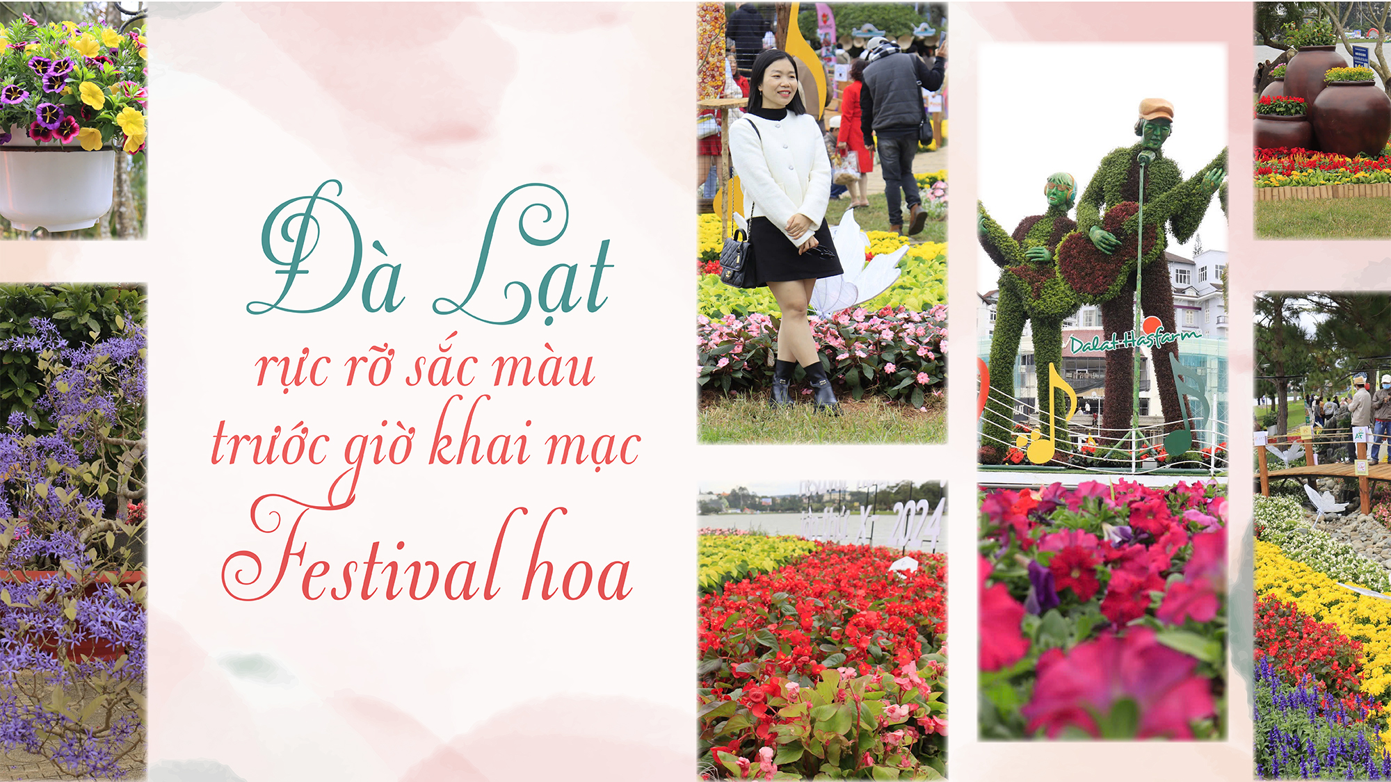 Đà Lạt rực rỡ sắc màu trước giờ khai mạc Festival hoa