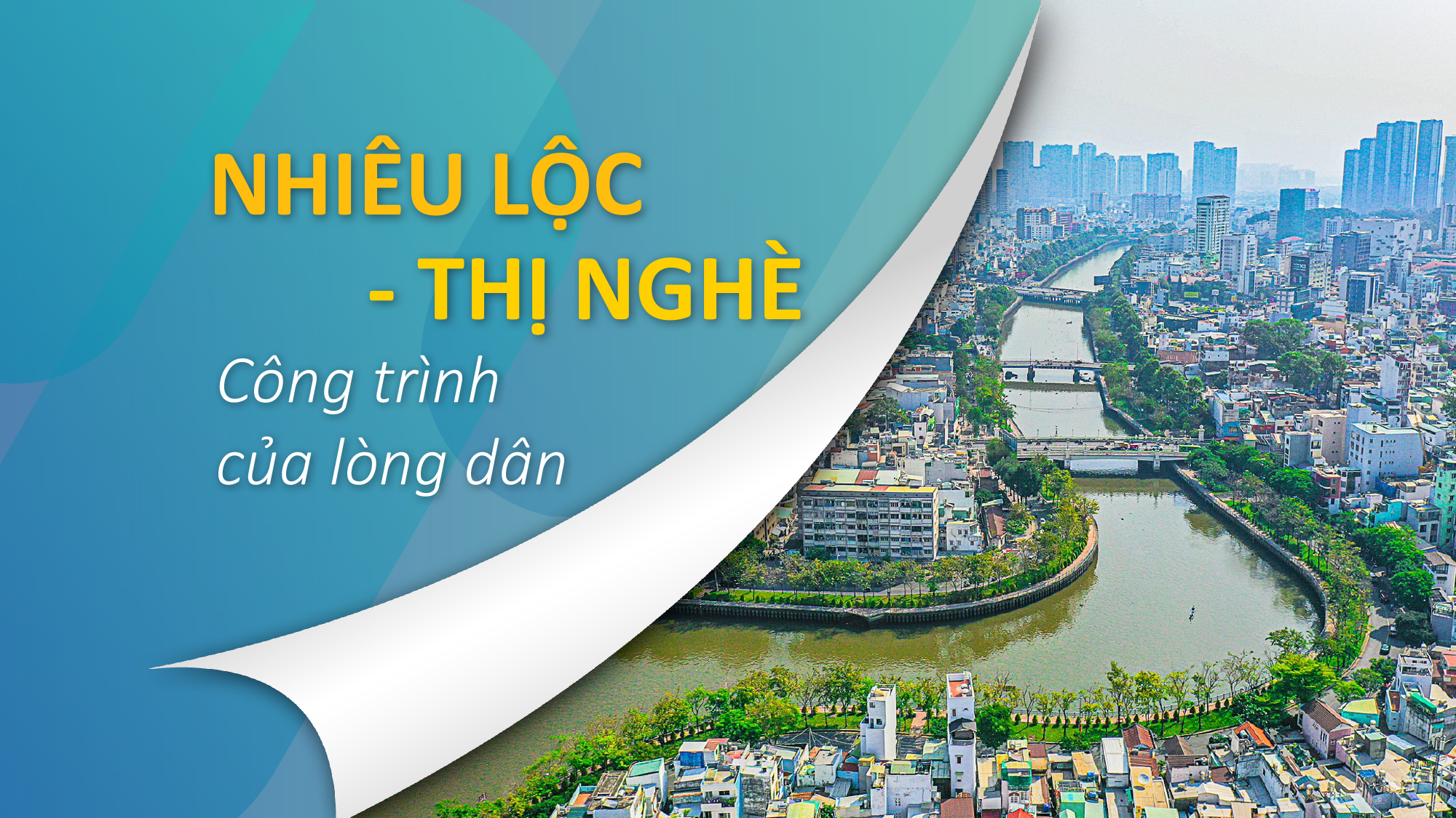 Nhiêu Lộc - Thị Nghè: Công trình của lòng dân