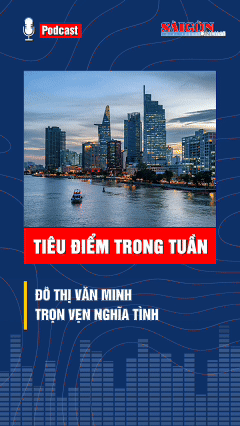 Tiêu điểm trong tuần: ĐÔ THỊ VĂN MINH - TRỌN VẸN NGHĨA TÌNH