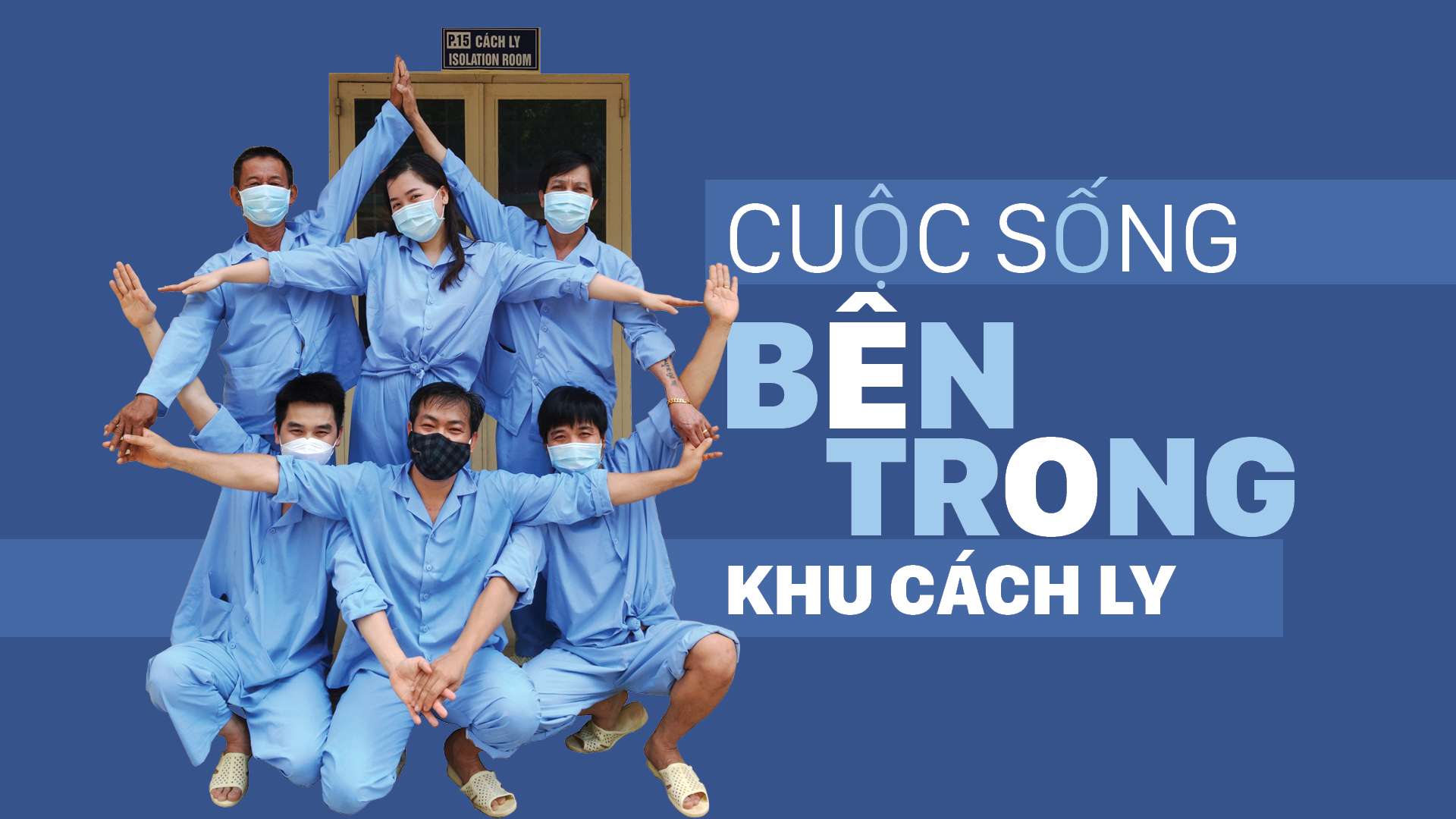 Cuộc sống bên trong khu cách ly 