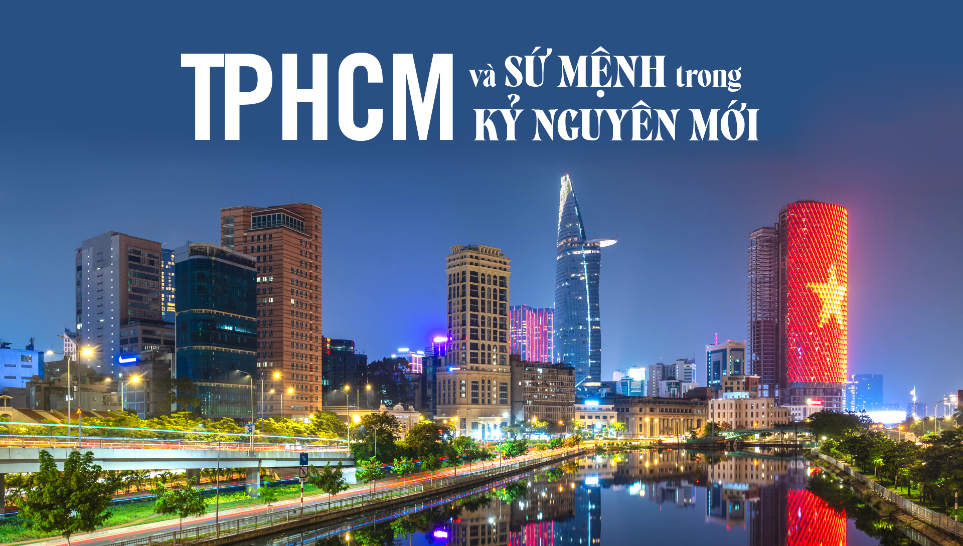 TPHCM và sứ mệnh trong kỷ nguyên mới